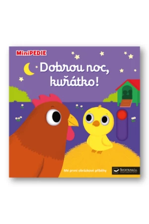 MiniPEDIE - Dobrou noc, kuřátko! Nathalie Choux - Nathalie Choux