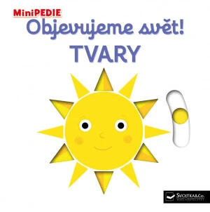 MiniPEDIE – Objevujeme svět! Tvary Nathalie Choux - Nathalie Choux