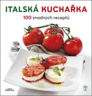 Italská kuchařka - Academia Barilla