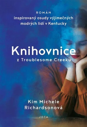 Knihovnice z Troublesome Creeku - Kim Michele Richardsonová