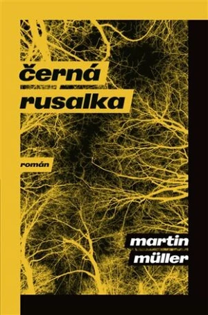 Černá rusalka - Martin Müller