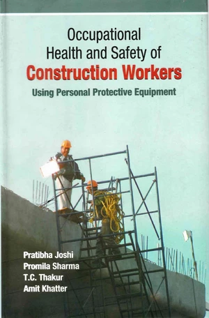 Occupational Health and Safety of Construction Workers