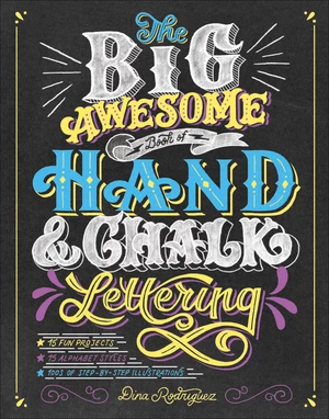 The Big Awesome Book of Hand & Chalk Lettering