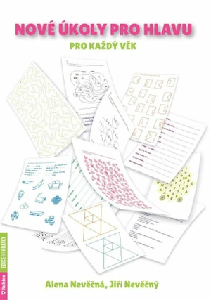 Nové úkoly pro hlavu pro každý věk - Alena Nevěčná, Jiří Nevěčný