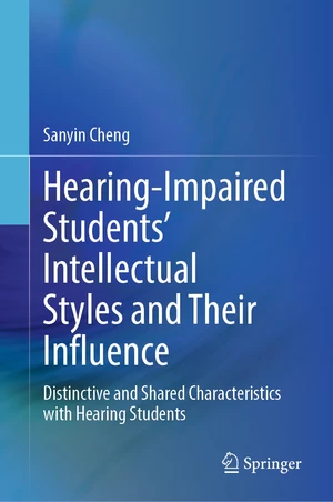 Hearing-Impaired Studentsâ Intellectual Styles and Their Influence