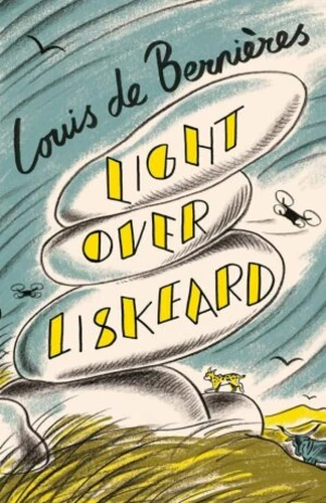 Light Over Liskeard - Louis de Berniéres