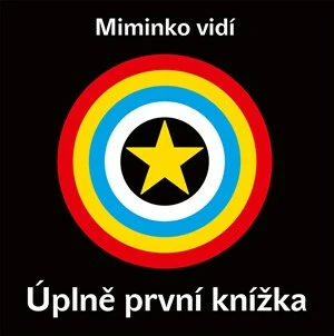 Miminko vidí - Úplně první knížka - kolektiv autorů