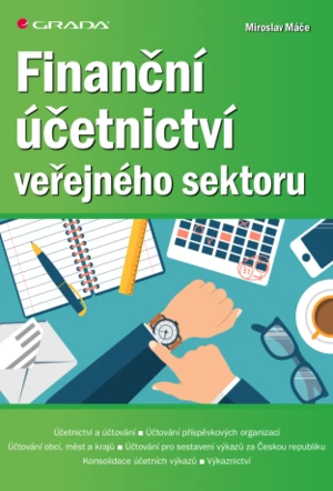 Finanční účetnictví veřejného sektoru - Miroslav Máče - e-kniha