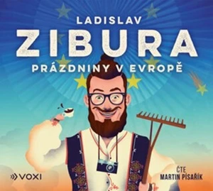 Prázdniny v Evropě - Ladislav Zibura - audiokniha