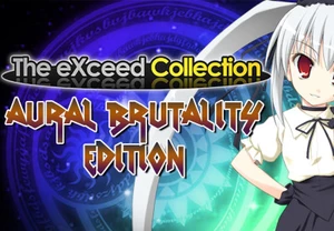 The eXceed Collection: Aural Brutality Edition Steam CD Key