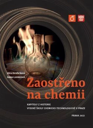 Zaostřeno na chemii - Věra Dvořáčková, Ivana Lorencová