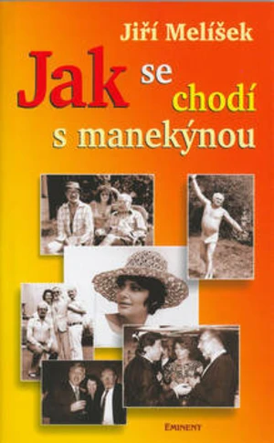 Jak se chodí s manekýnou - Jiří Melíšek