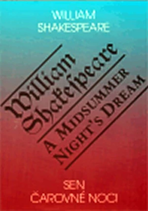 Sen čarovné noci / A Midsummer Night's Dream - William Shakespeare