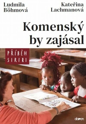Komenský by zajásal - Kateřina Lachmanová, Ludmila Böhmová