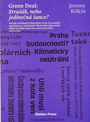 Green Deal: Strašák, nebo jedinečná šance? - Rifkin Jeremy