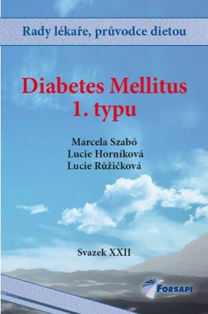 Diabetes mellitus 1. typu - Lucie Růžičková, Marcela Szabó, Lucie Horníková