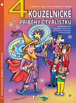 4 kouzelnické příběhy Čtyřlístku - Tomáš Srb, Jaroslav Němeček, Radim Krajčovič, Jiří Poborák, Zuzana Janků