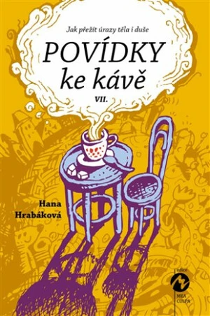 Povídky ke kávě VII. - Hana Hrabáková