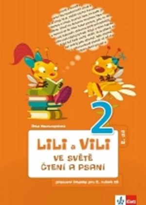 Lili a Vili 2 ve světě čtení a psaní 2. díl - Dita Nastoupilová