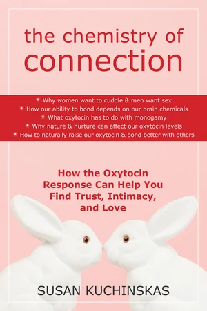 The Chemistry of Connection