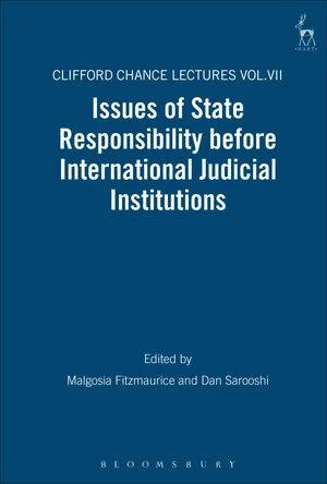 Issues of State Responsibility before International Judicial Institutions