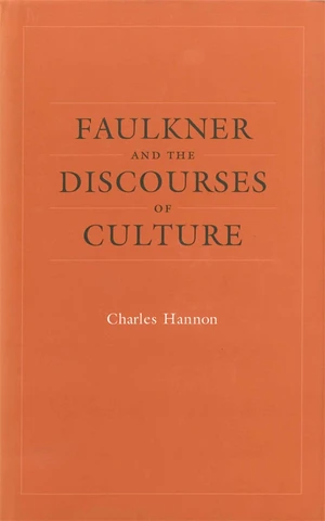 Faulkner and the Discourses of Culture