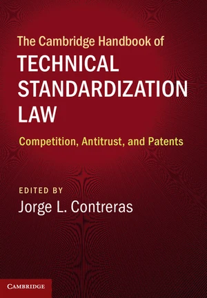 The Cambridge Handbook of Technical Standardization Law