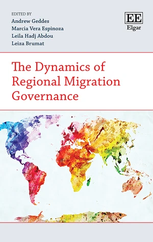 The Dynamics of Regional Migration Governance