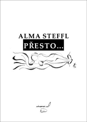 Přesto... - Alma Steffl - e-kniha