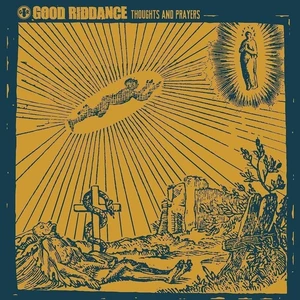 Good Riddance - Thoughts And Prayers (LP) LP platňa