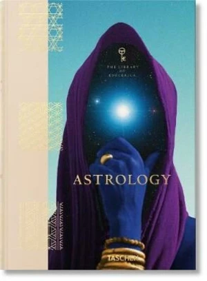 Astrology. The Library of Esoterica - Jessica Hundley, Thunderwing, Andrea Richards, Susan Miller