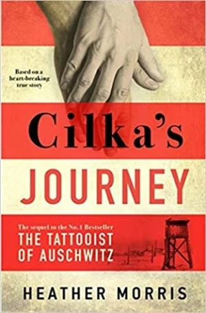 Cilka´s Journey : The sequel to The Tattooist of Auschwitz - Heather Morrisová