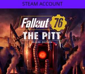 Fallout 76: The Pitt Deluxe Edition Steam Account