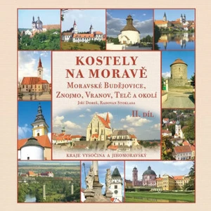 Kostely na Moravě - Radovan Stoklasa, Dobeš Jiří