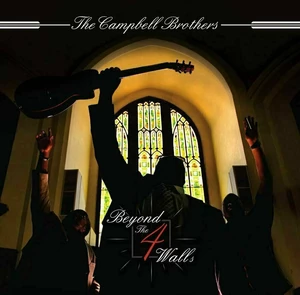 Campbell Brothers - Beyond the 4 Walls (2 LP) Disco de vinilo