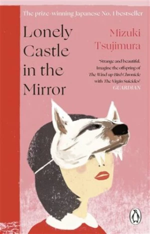 Lonely Castle in the Mirror (Defekt) - Mizuki Tsujimura