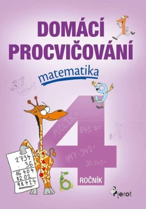 Domácí procvičování - Matematika 4. ročník - Petr Šulc, Marcela Žižková