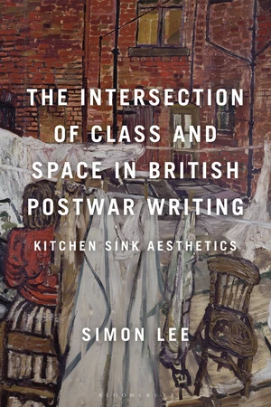 The Intersection of Class and Space in British Postwar Writing