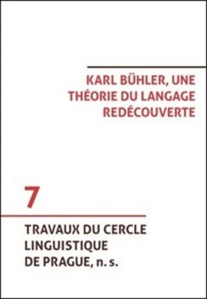 Karl Bühler, une théorie du langage redécouverte - Tomáš Hoskovec