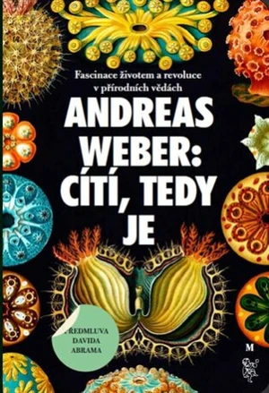 Cítí, tedy je - Andreas Weber, Jana Krtková