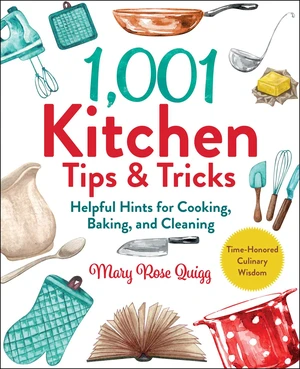 1,001 Kitchen Tips & Tricks