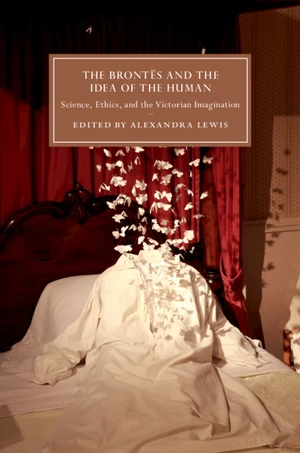 The BrontÃ«s and the Idea of the Human
