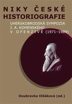 Niky české historiografie - Doubravka Olšáková