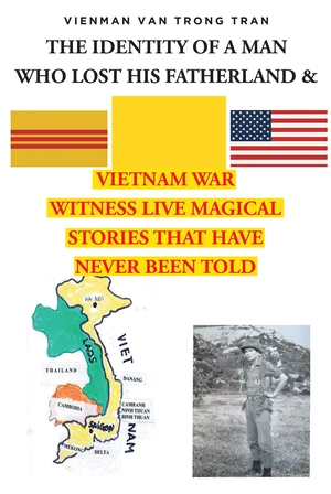 THE IDENTITY OF A MAN  WHO LOST HIS FATHERLAND & VIETNAM WAR