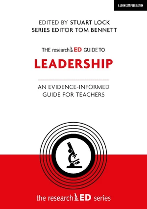 The researchED Guide to Leadership