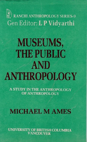 Museums, the Public and Anthropology
