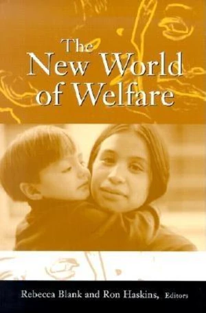 The New World of Welfare