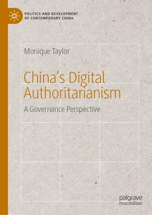 Chinaâs Digital Authoritarianism