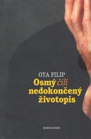 Osmý, čili nedokončený životopis - Ota Filip