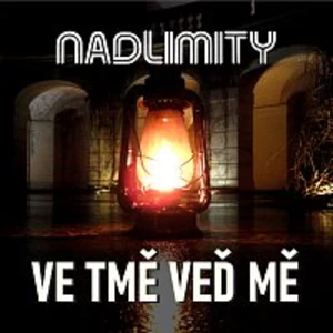 Nadlimity – Ve tmě veď mě